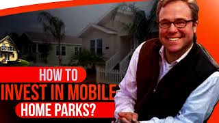 Investing in mobile home parks