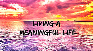 How to life a meaningful life