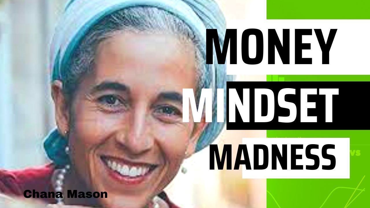 Chana Mason Money mindset madness