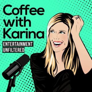 Coffee With Karina podcast