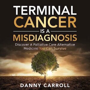 Book Terminal Cancer is a Misdiagnosis