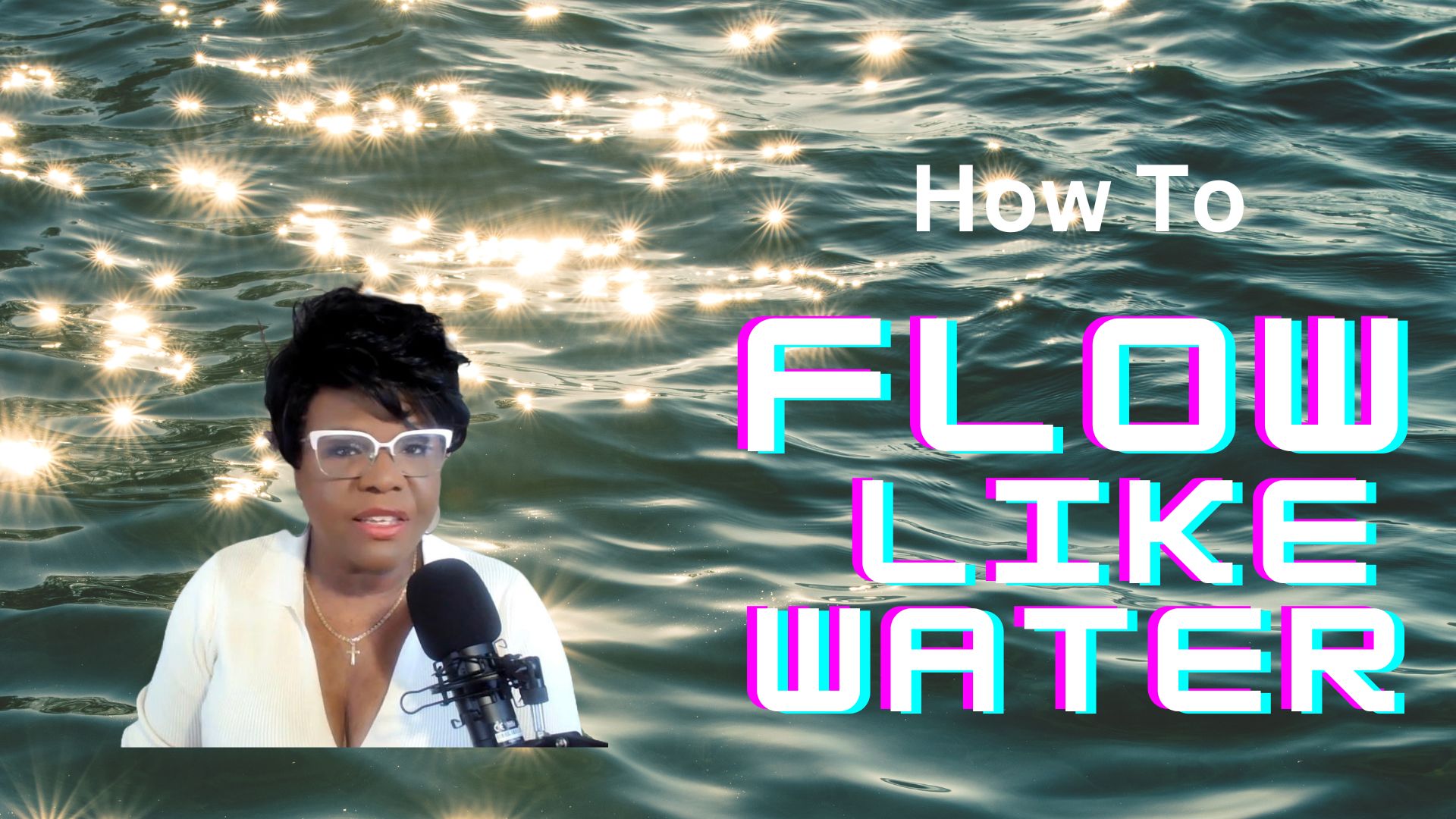 how to flow like water