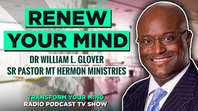 Renew Your Mind Dr Glover