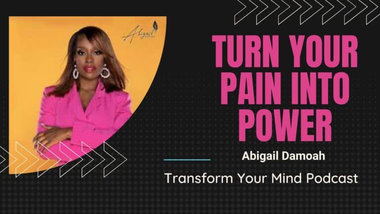 Abigail Damoah - Turn Your Pain Into Power
