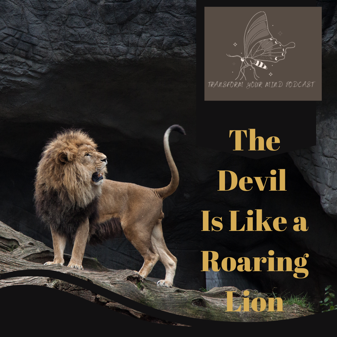 The Devil is like a roaring lion