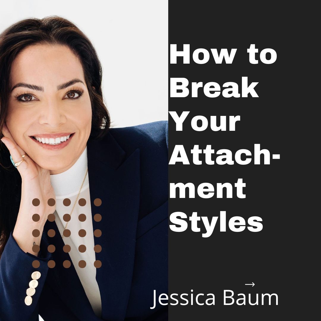 Jessica Baum attachment styles