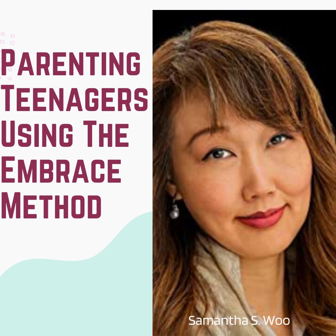 Samantha Woo parenting teenagers