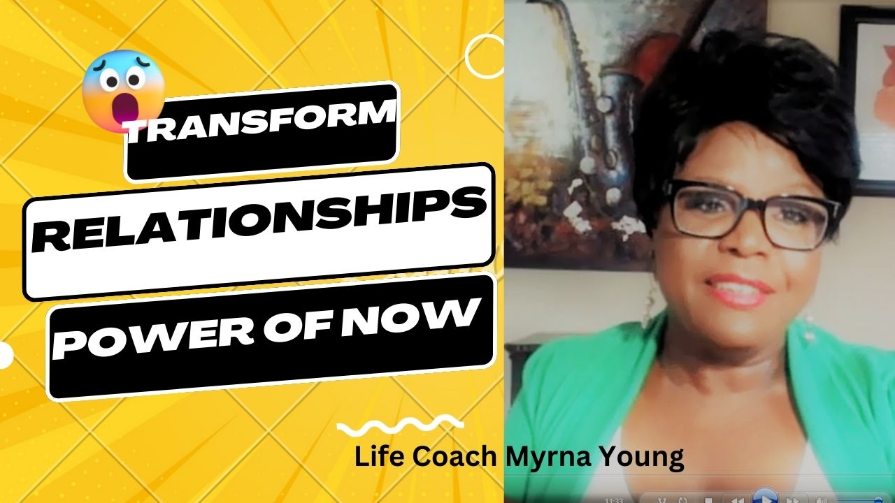 Transform relationships power of the now