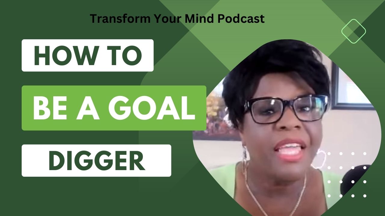 How to be a goal digger and not a gold digger