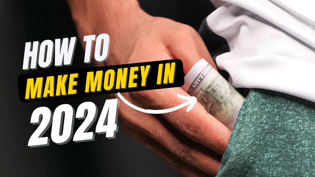 how to make money in 2024